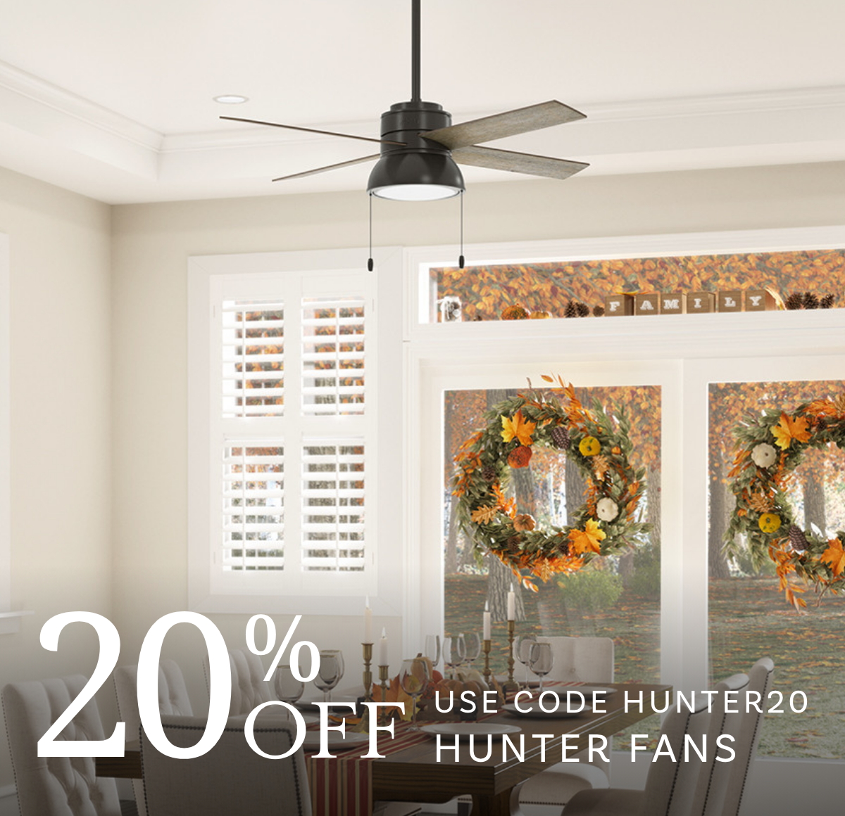 20% off Hunter fans